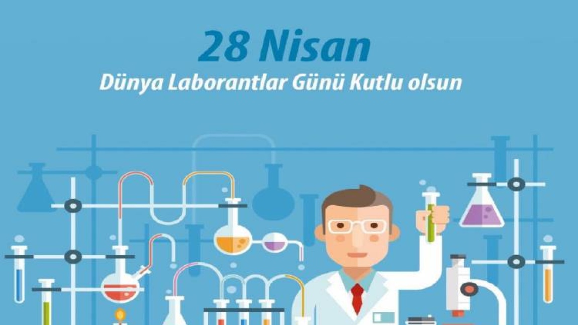 DÜNYA LABORANTLAR GÜNÜ